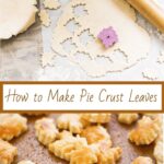 Pin graphic for how to make pie crust leaves