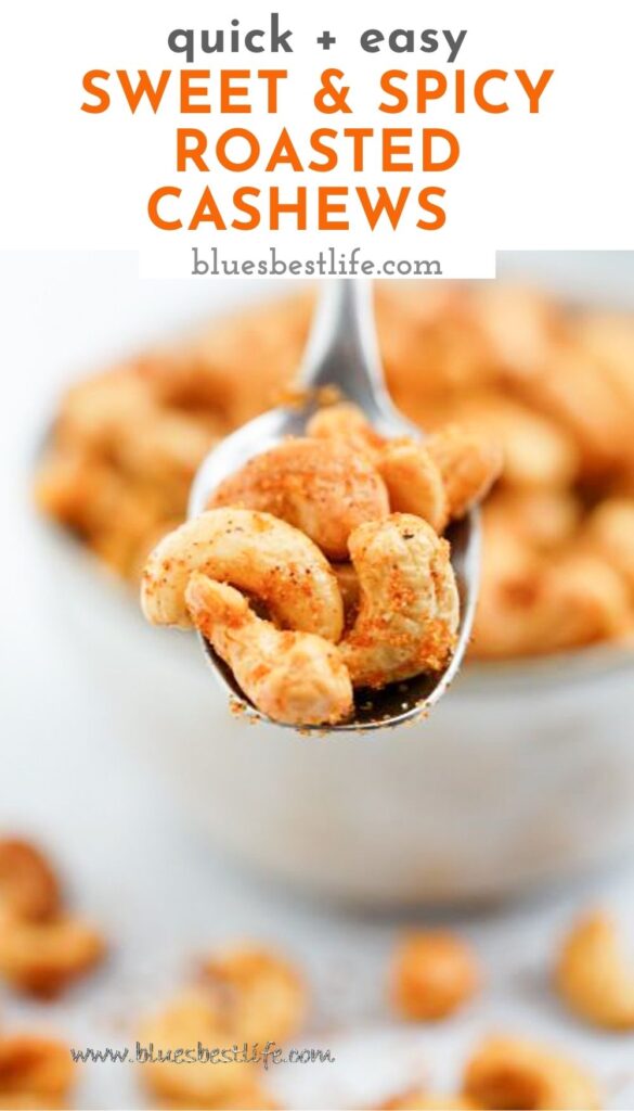 A spoonful of sweet and spicy roasted cashews in a Pinterest graphic